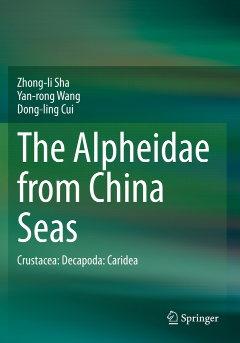 The Alpheidae from China Seas - Zhong-li Sha, Yan-rong Wang, Dong-ling Cui