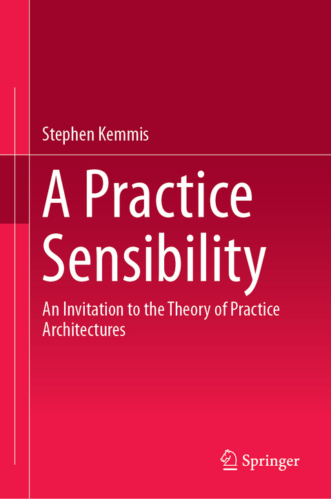 A Practice Sensibility - Stephen Kemmis