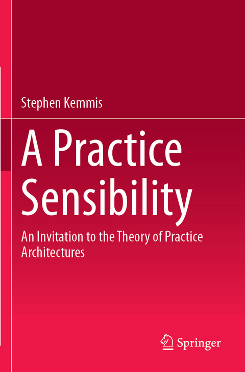 A Practice Sensibility - Stephen Kemmis