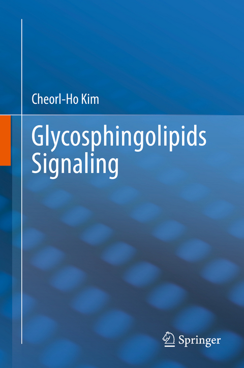 Glycosphingolipids Signaling - Cheorl-Ho Kim