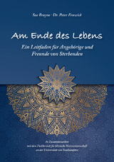 Am Ende des Lebens - Sue Brayne, Peter Fenwick