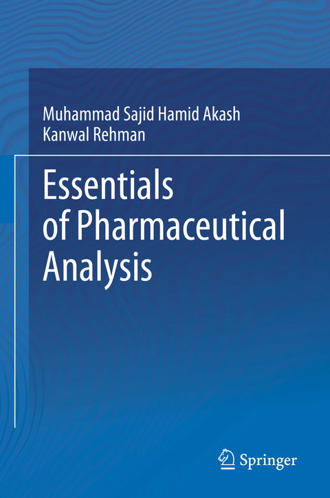 Essentials of Pharmaceutical Analysis - Muhammad Sajid Hamid Akash, Kanwal Rehman