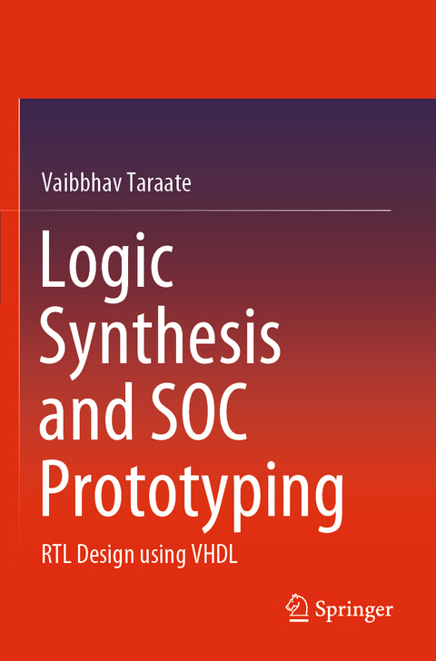 Logic Synthesis and SOC Prototyping - Vaibbhav Taraate