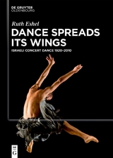 Dance Spreads Its Wings - Ruth Eshel