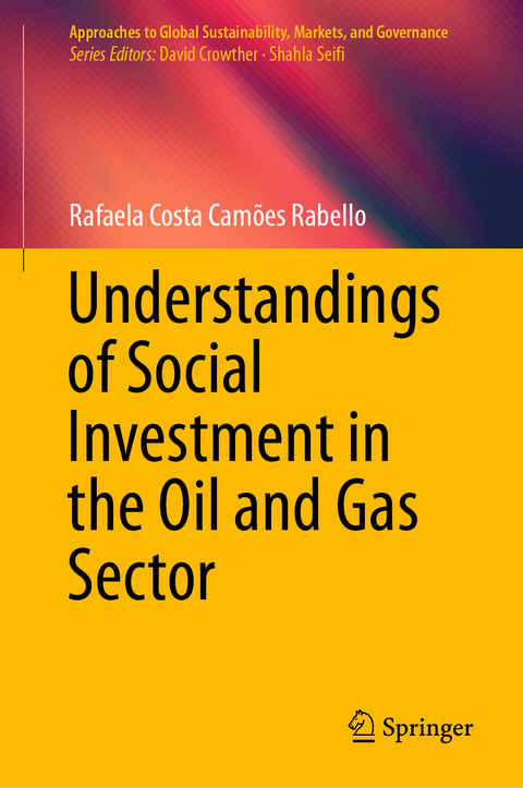 Understandings of Social Investment in the Oil and Gas Sector - Rafaela Costa Camões Rabello