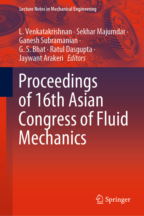 Proceedings of 16th Asian Congress of Fluid Mechanics - 