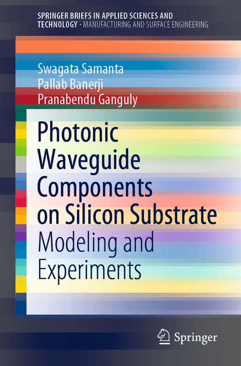 Photonic Waveguide Components on Silicon Substrate - Swagata Samanta, Pallab Banerji, Pranabendu Ganguly