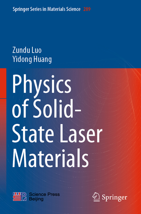 Physics of Solid-State Laser Materials - Zundu Luo, Yidong Huang