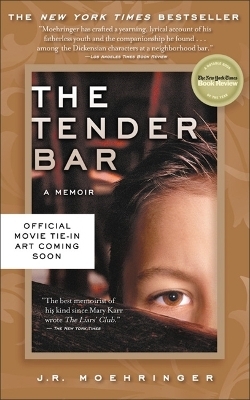 The Tender Bar - J.R. Moehringer