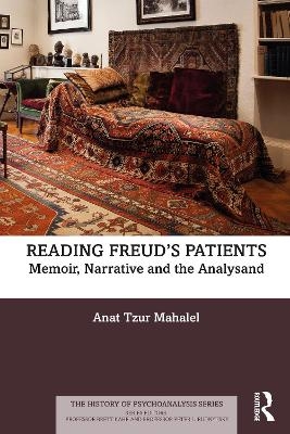 Reading Freud’s Patients - Anat Tzur Mahalel