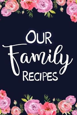 Our Family Recipes -  Paperland