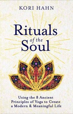 Rituals of the Soul - Kori Hahn