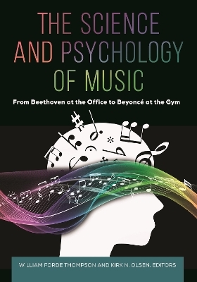 The Science and Psychology of Music - 