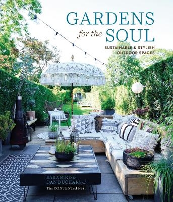 Gardens for the Soul - Sara Bird, Dan Duchars