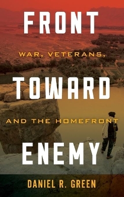 Front toward Enemy - Daniel R. Green