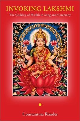 Invoking Lakshmi - Constantina Rhodes