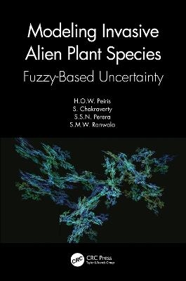 Modeling Invasive Alien Plant Species - H.O.W. Peiris, S. Chakraverty, S.S.N. Perera, S.M.W. Ranwala