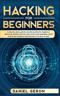 Hacking for Beginners - Daniel Géron