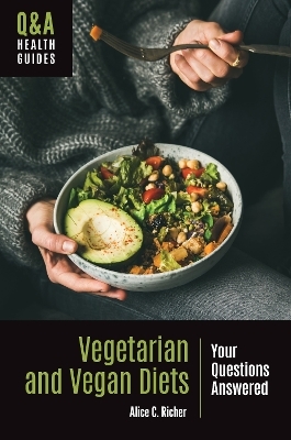 Vegetarian and Vegan Diets - Alice C. Richer