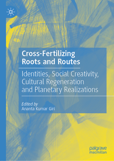 Cross-Fertilizing Roots and Routes - 