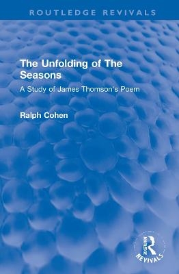 The Unfolding of The Seasons - Ralph Cohen