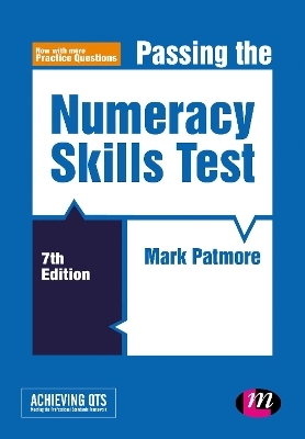 Passing the Numeracy Skills Test - Mark Patmore,  Author