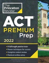 Princeton Review ACT Premium Prep, 2022 - Princeton Review