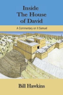 Inside the House of David - Bill Hawkins