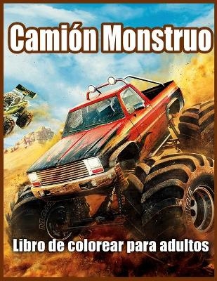 Camión Monstruo Libro de Colorear Para Adultos - Lenard Vinci Press