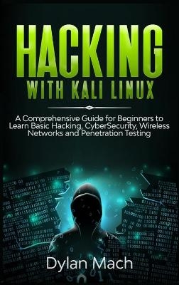 Hacking with Kali Linux - Dylan Mach