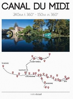 Canal Du MIDI - 150 Miles in 360 - Melkan Bassil