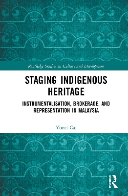 Staging Indigenous Heritage - Yunci Cai