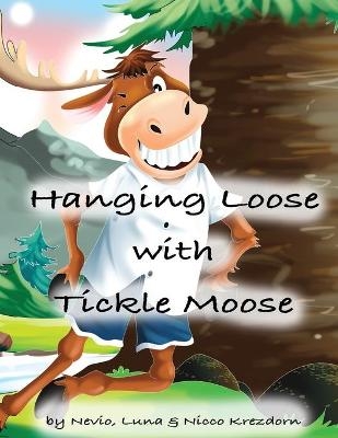 The Tickle Moose - Nicco Krezdorn