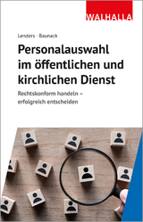 Das Recht der Personalauswahl im öffentlichen und kirchlichen Dienst - Lenders, Dirk; Baunack, Sebastian