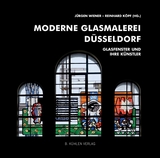 Moderne Glasmalerei Düsseldorf - Prof. Dr. Jürgen Wiener, Dr. Reinhard Köpf, Dr. Jasmin Grande