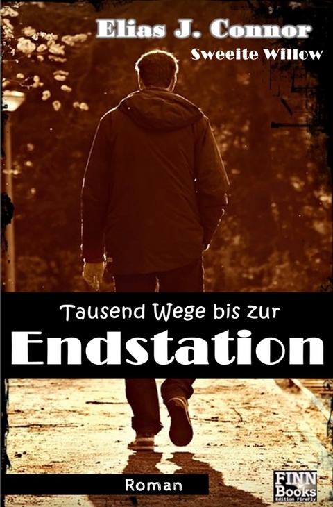 Tausend Wege bis zur Endstation - Elias J. Connor