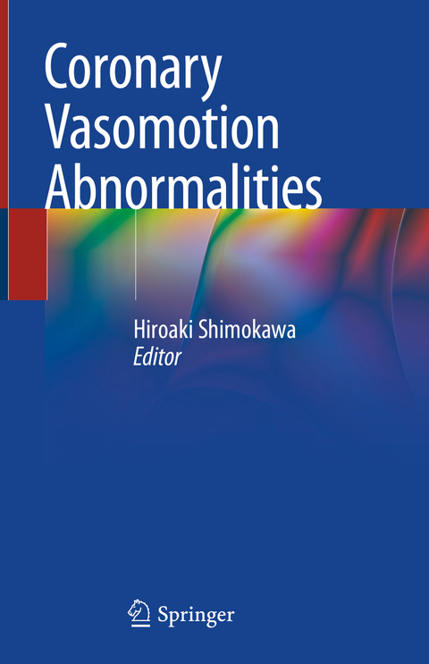 Coronary Vasomotion Abnormalities - 