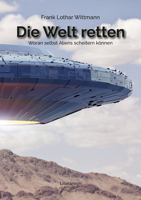 Die Welt retten - Frank Lothar Wittmann