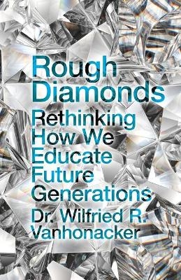 Rough Diamonds - Wilfried R Vanhonacker