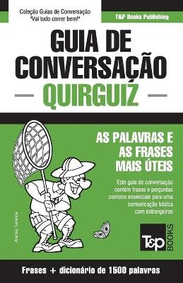 Guia de Conversação Português-Quirguiz e dicionário conciso 1500 palavras - Andrey Taranov