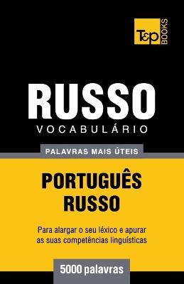 Vocabulário Português-Russo - 5000 palavras mais úteis - Andrey Taranov