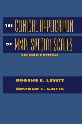 The Clinical Application of MMPI Special Scales - Eugene E. Levitt, Edward E. Gotts