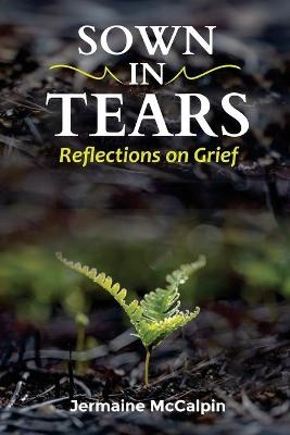 Sown in Tears - Jermaine McCalpin