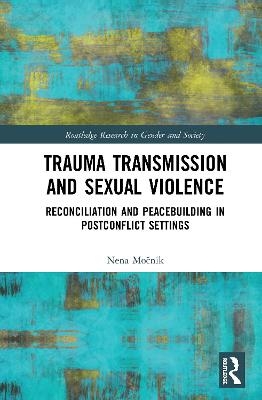 Trauma Transmission and Sexual Violence - Nena Močnik