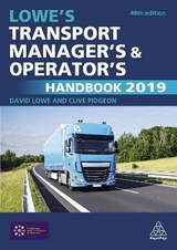 Lowe's Transport Manager's and Operator's Handbook 2019 - Lowe, David; Pidgeon, Clive