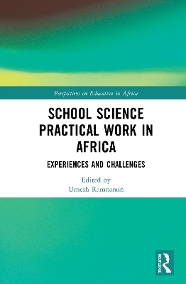 School Science Practical Work in Africa - 