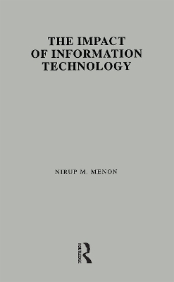 The Impact of Information Technology - Nirup M. Menon