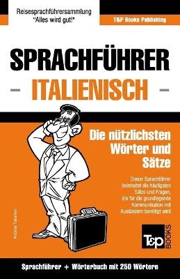 Sprachführer Deutsch-Italienisch und Mini-Wörterbuch mit 250 Wörtern - Andrey Taranov