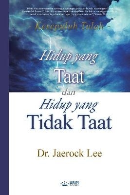 Hidup yang Taat dan Hidup yang Tidak Taat(Indonesian) - Lee Jaerock