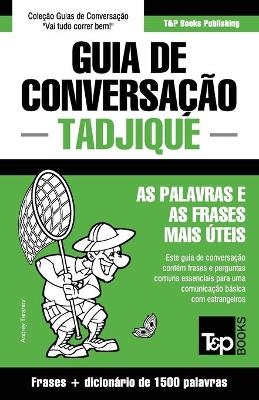 Guia de Conversação Português-Tadjique e dicionário conciso 1500 palavras - Andrey Taranov